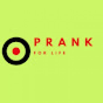 PRANK FOR LIFE